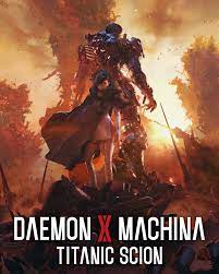 Daemon X Machina: Titanic Scion | 46GB | WIN | HighS